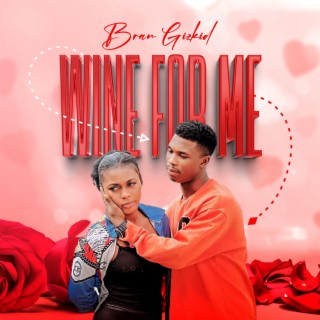 Wine For Me lyrics | Boomplay Music