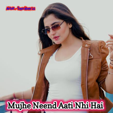 Mujhe Neend Aati Nhi Hai sad song Hindi | Boomplay Music