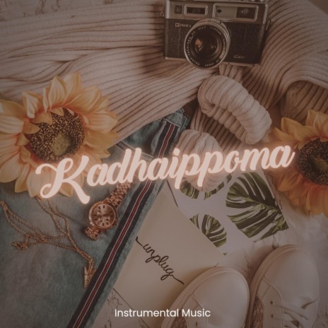 Kadhaippoma (Instrumental - Violin) ft. Antony Jos | Boomplay Music