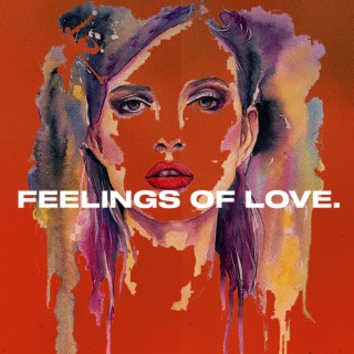Feelings of Love.
