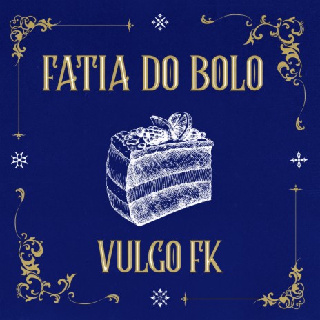 Fatia do Bolo | Boomplay Music