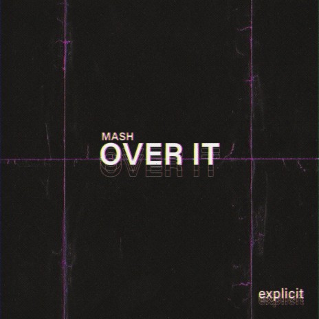 OVER IT | Boomplay Music
