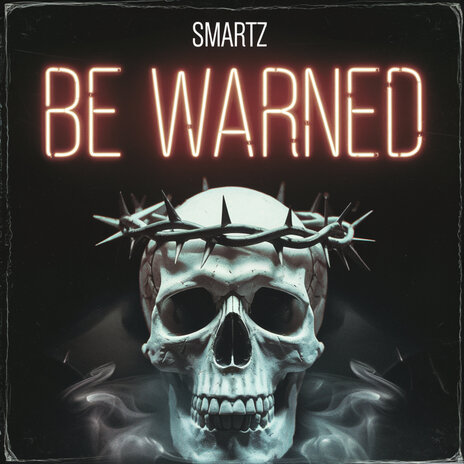 Be Warned | Boomplay Music