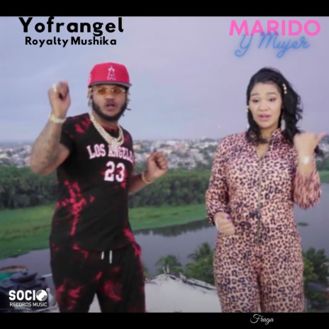 Marido Y Mujer ft. Fraga & Royalty Mushika | Boomplay Music
