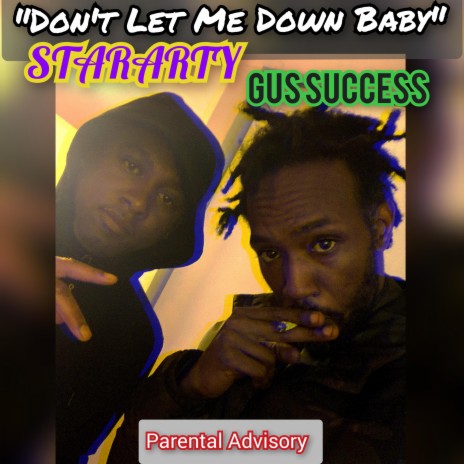 DON'T LET ME DOWN BABY ft. Gus Success | Boomplay Music