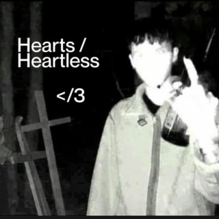 Hearts / Heartless lyrics | Boomplay Music