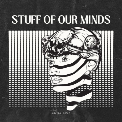 Stuff of our Minds | Boomplay Music