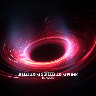 jujalarim funk (8d audio)