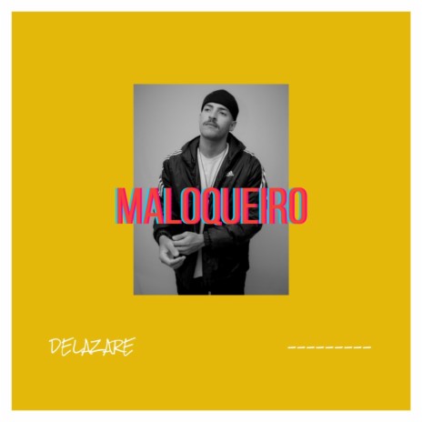 Maloqueiro | Boomplay Music