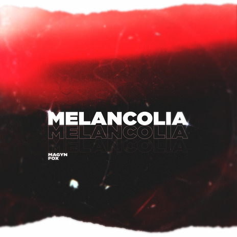 MELANCOLIA ft. TheFox | Boomplay Music