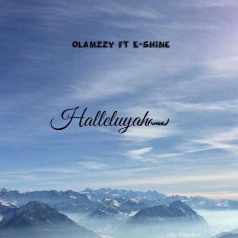 Hallelujah ft. E SHINE | Boomplay Music