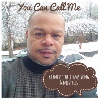 Bernette Williams You Can Call Me