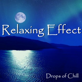 Drops of Chill Relaxing Meditation Music for Stress Relief