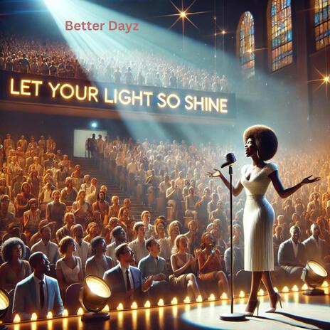 Let Your Light So Shine | Boomplay Music