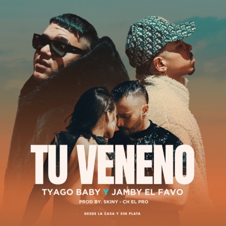 Tu Veneno ft. Jamby El Favo | Boomplay Music