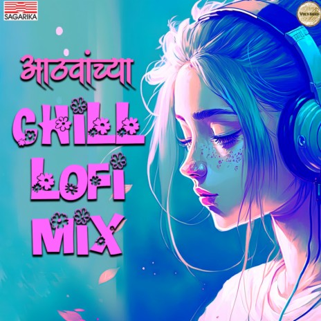 Athavanchya Chill LoFi Mix | Boomplay Music