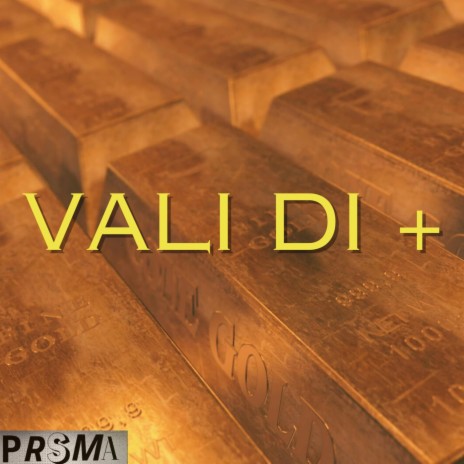 Vali di + (Radio Edit) ft. Prisma