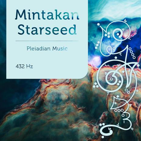 Mintakan Starseed 432 Hz (1 hr Sound Bath Mix)