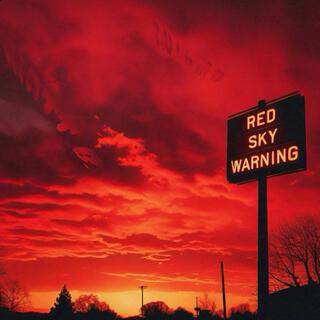 Red Sky Warning lyrics | Boomplay Music