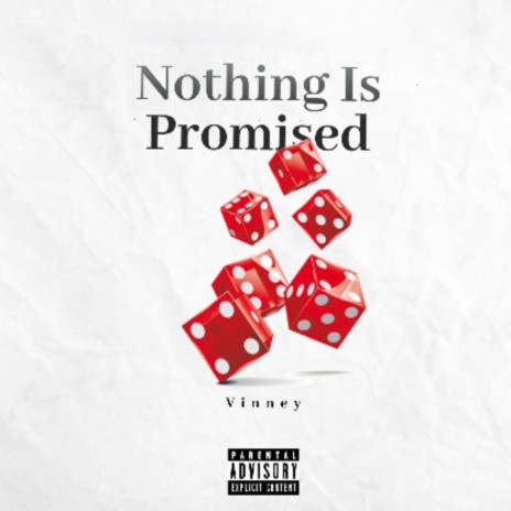 Nothing Is Promised | Boomplay Music