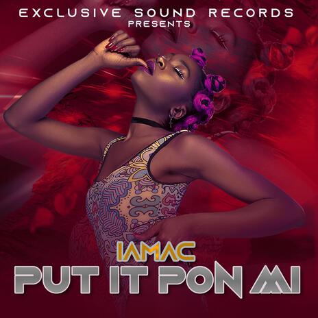 Put It Pon Mi | Boomplay Music