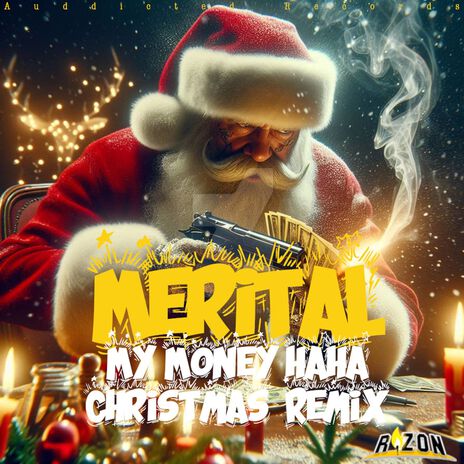 My Money Ha Ha (Christmas Remix) ft. R1ZON | Boomplay Music