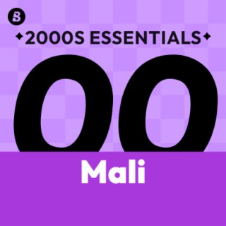 Mali 2000s Essentials