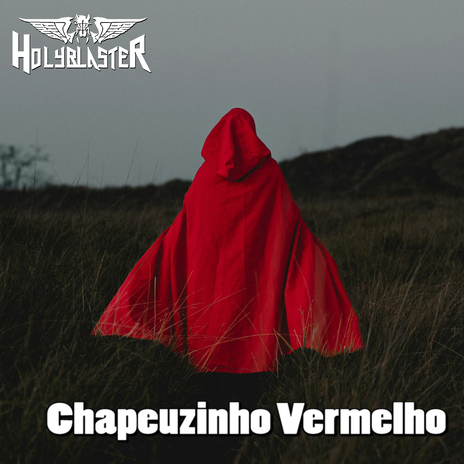 Chapeuzinho Vermelho | Boomplay Music