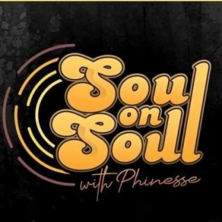 Soul on Soul with Phinesse: Special Guest: China Moses