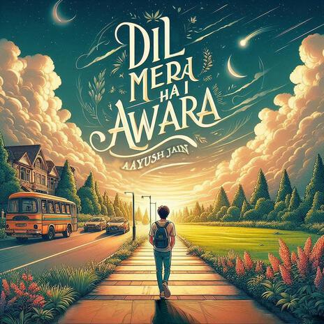 Dil Mera Hai Awara | Boomplay Music