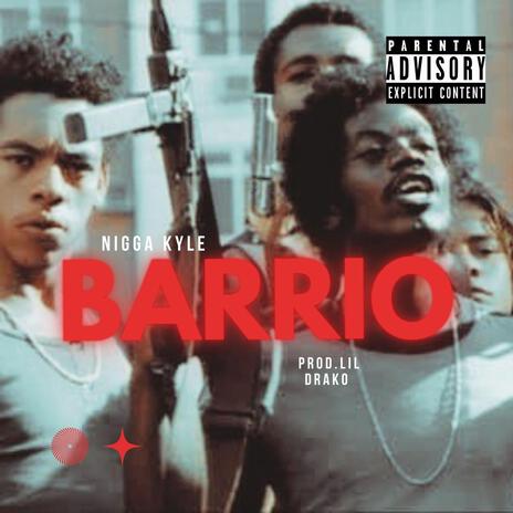 Barrio | Boomplay Music