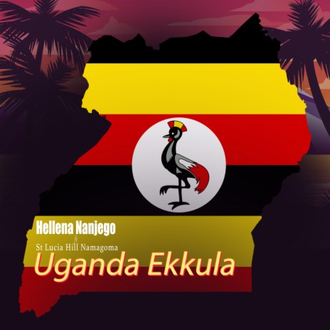 Uganda Ekkula ft. St Lucia Hill Namagoma | Boomplay Music