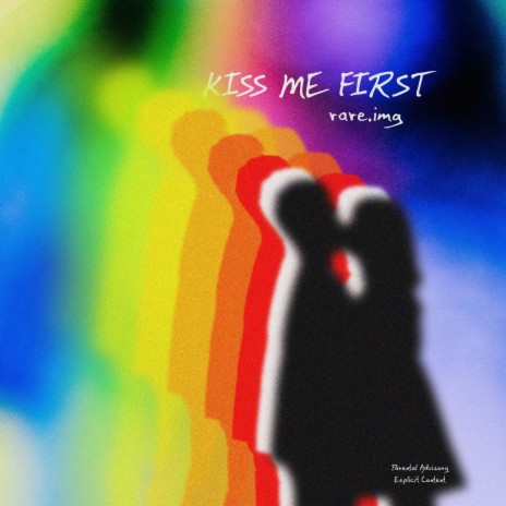 KISS ME FIRST | Boomplay Music