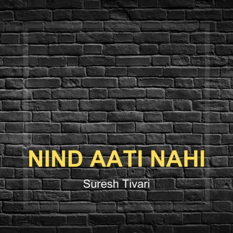 Nind Aati Nahi | Boomplay Music