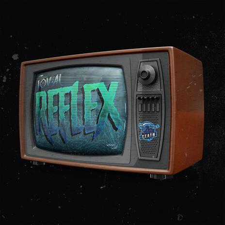 Reflex | Boomplay Music