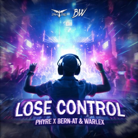 Lose Control ft. Bern-AT & WARLEX | Boomplay Music