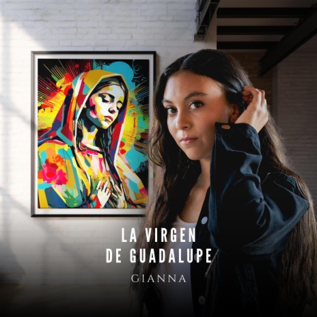 La Virgen de Guadalupe | Boomplay Music