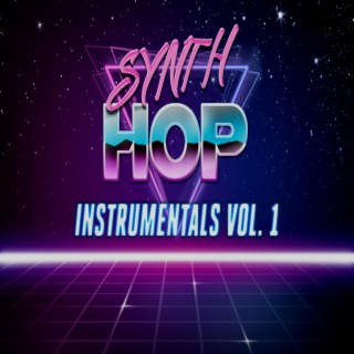 Synth Hop Instrumentals, Vol. 1 (Instrumental)