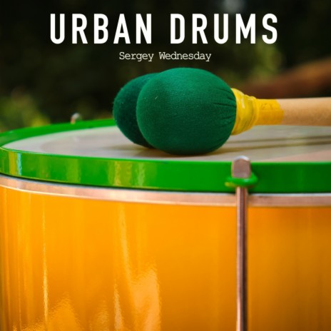 Urban Drums | Boomplay Music