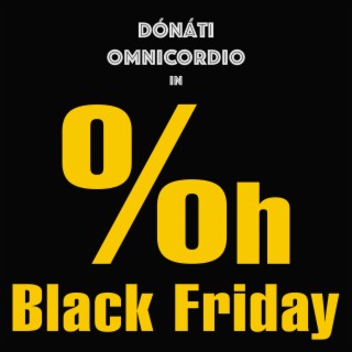 Oh, Black Friday