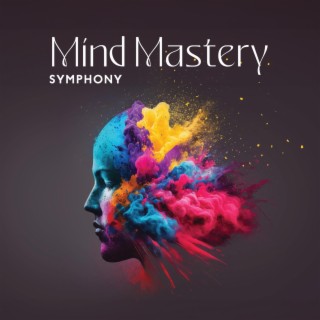 Mind Mastery Symphony: Navigating Self-Control, Relaxation, and Calm