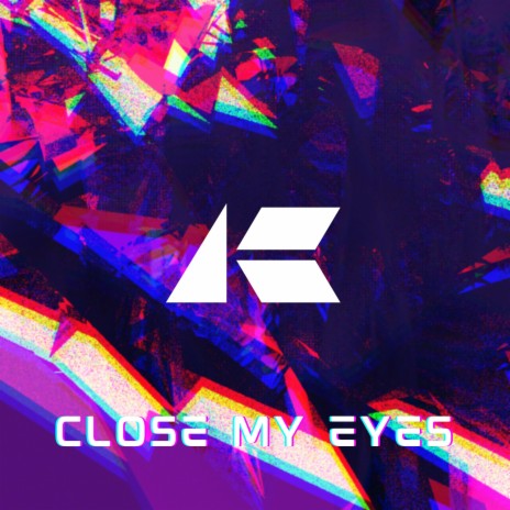 Close My Eyes | Boomplay Music