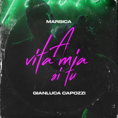 A vita mia si tu (feat. Gianluca Capozzi) | Boomplay Music