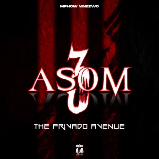 ASOM 3: The Privado Avenue