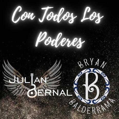 Con Todos Los Poderes ft. Bryan Balderrama | Boomplay Music