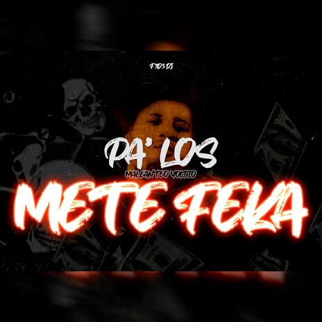 Pa' los mete feka (Maleanteo Voltio RKT) | Boomplay Music