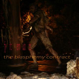 The Blasphemy Contract