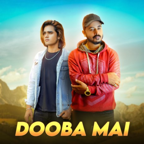 Dooba Mai ft. Divyash Panchal | Boomplay Music