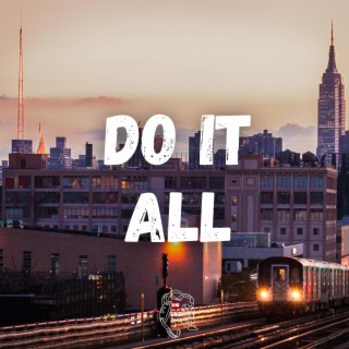 Do It All ft. Lou152 & ItzKotz lyrics | Boomplay Music