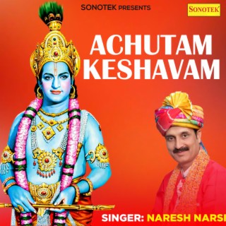 Achutam Keshavam